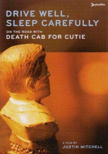 Death Cab For Cutie - Drive Well, Sleep Carefully: On The Road with Death Cab For Cutie