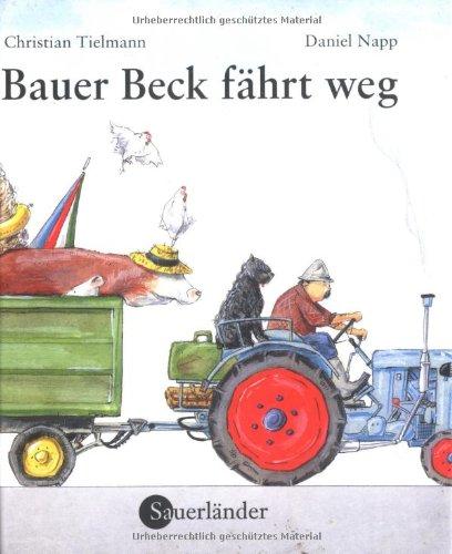 Bauer Beck fährt weg