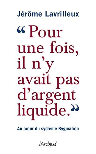 Pour une fois, il n'y avait pas d'argent liquide : au coeur du système Bygmalion