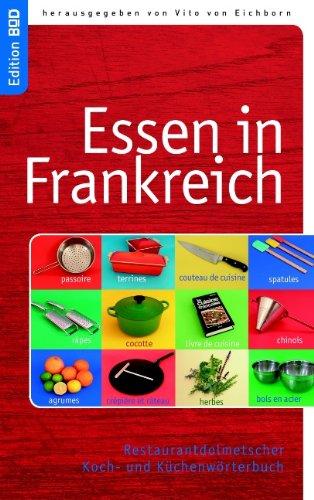 Essen in Frankreich: Restaurantdolmetscher - französisches Koch- und Küchenwörterbuch