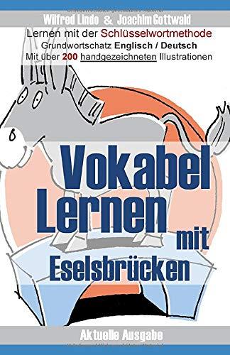 Vokabel Lernen mit Eselsbrücken. Lernen mit der Schlüsselwortmethode. Grundwortschatz English / Deutsch