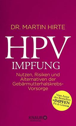 HPV-Impfung: Nutzen, Risiken und Alternativen von Gebärmutterhals-Krebsvorsorge