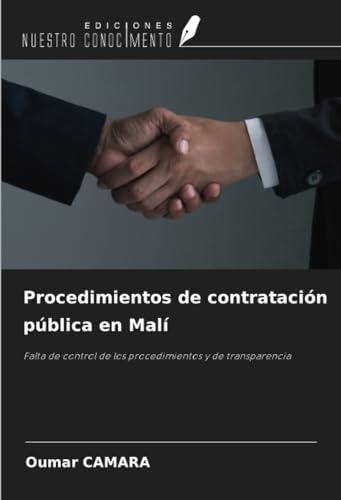 Procedimientos de contratación pública en Malí: Falta de control de los procedimientos y de transparencia