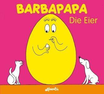 Barbapapa. Die Eier