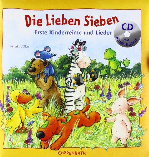 Die Lieben Sieben: Erste Kinderreime und Lieder. Ab 18 Monaten