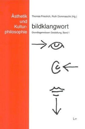 bildklangwort: Grundlagenwissen Gestaltung, Band 1