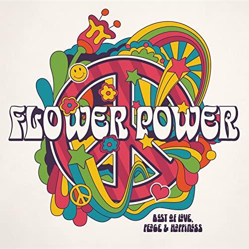 Flower Power-Best of Love,Peace and Happiness