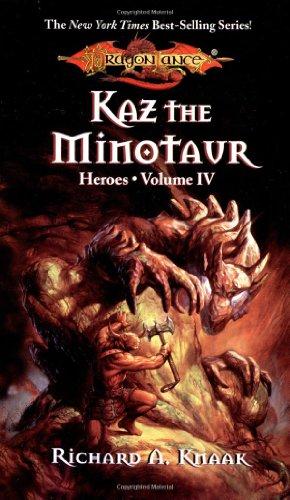 Kaz the Minotaur (Dragonlance Novel: Heroes Vol. 4)