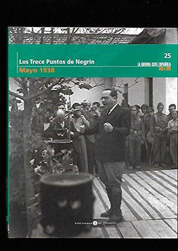 LOS TRECE PUNTOS DE NEGRÍN (MAYO 1938)