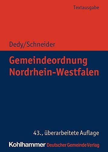 Gemeindeordnung Nordrhein-Westfalen: Textausgabe (Kommunale Schriften für Nordrhein-Westfalen)