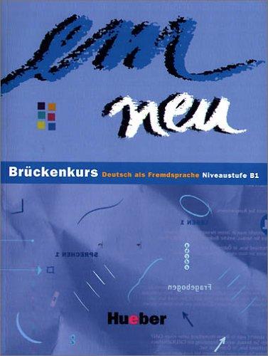 em neu Brückenkurs. Kursbuch. Deutsch als Fremdsprache. Niveaustufe B1 (Lernmaterialien): Bruckenkurs Deutsch Als Fremdsprache: Niveaustufe 1