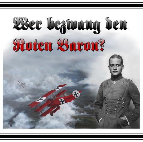 Wer bezwang den Roten Baron?