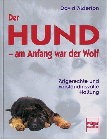 Der Hund, am Anfang war der Wolf