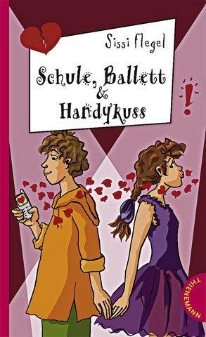 Schule, Ballett & Handykuss