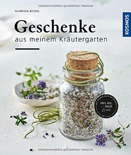 Geschenke aus meinem Kräutergarten