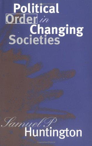 Political Order in Changing Societies (Henry L. Stimson Lectures)