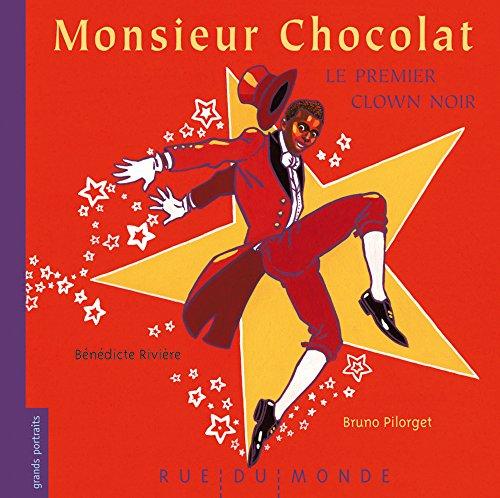 Monsieur Chocolat : le premier clown noir