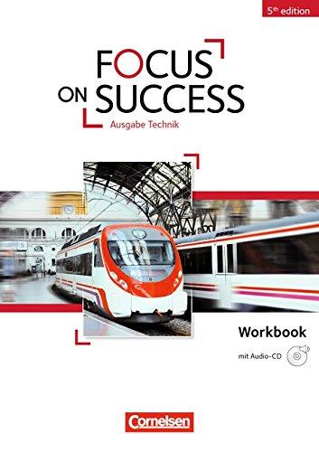 Focus on Success - 5th Edition - Technik: B1-B2 - Workbook mit Audio-CD