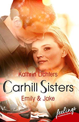 Carhill Sisters 1: Emily & Jake: Roman