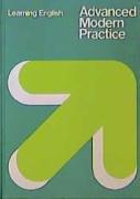 Learning English. Advanced Modern Practice: Grammatisches Übungsbuch für die Sekundarstufe II