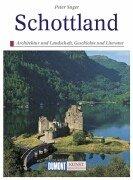 Schottland. Geschichte und Literatur. Architektur und Landschaft