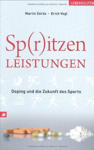 Spritzenleistungen: Doping und die Zukunft des Sports