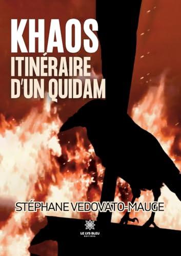 Khaos : Itinéraire d'un quidam