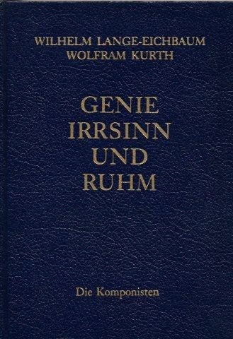 Genie, Irrsinn und Ruhm, in 11 Bdn., Bd.2, Die Komponisten