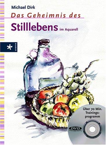 Das Geheimnis des Stilllebens. im Aquarell