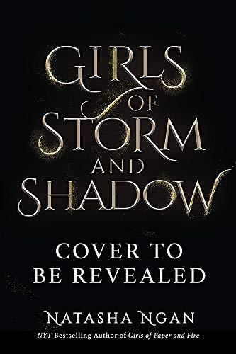 Girls of Storm and Shadow (Girls of Paper and Fire, Band 2)