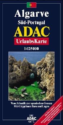 ADAC UrlaubsKarte Algarve, Portugal-Süd  1 : 125 000: Mit Cityplänen Faro und Lagos. Vom Atlantik bis zur spanischen Grenze. Mit Ortsregister. Mit ... Strecken sowie Natur- und Nationalparks