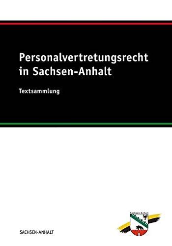 Personalvertretungsrecht in Sachsen-Anhalt: Textsammlung