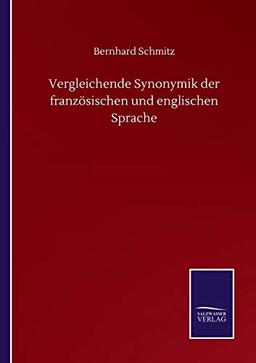 Vergleichende Synonymik der französischen und englischen Sprache