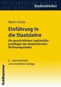 Einführung in die Staatslehre: Die geschichtlichen Legitimitätsgrundlagen des demokratischen Verfassungsstaates