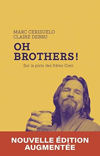 Oh brothers! : sur la piste des frères Coen