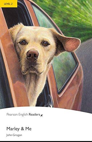 Marley and Me - Leichte Englisch-Lektüre (A2) (Pearson Readers - Level 2)