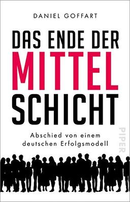 Das Ende der Mittelschicht: Abschied von einem deutschen Erfolgsmodell