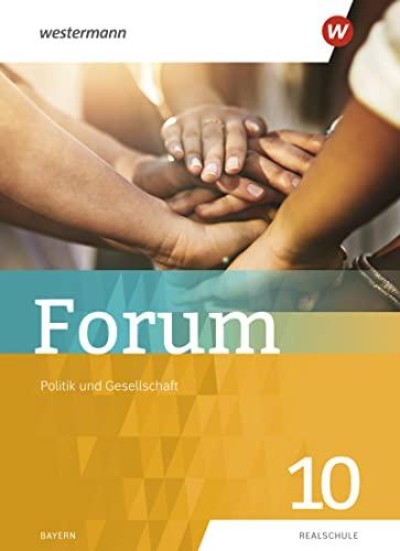 Forum - Wirtschaft und Recht/Politik und Gesellschaft / Forum - Politik und Gesellschaft: aktuelle Ausgabe / Schülerband 10 (Forum - Wirtschaft und Recht/Politik und Gesellschaft: aktuelle Ausgabe)