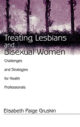 Treating Lesbians and Bisexual Women: Challenges and Strategies for Health Professionals