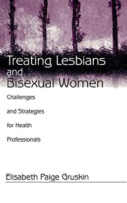 Treating Lesbians and Bisexual Women: Challenges and Strategies for Health Professionals