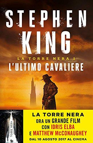 L'ultimo cavaliere. La torre nera