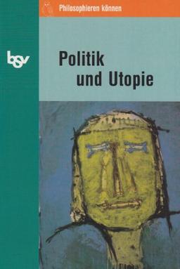 Politik und Utopie