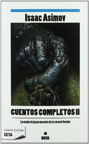 CUENTOS COMPLETOS 2 (ZETA) (ISAAC ASIMOV) (NOVA) (Colección Cuentos completos)