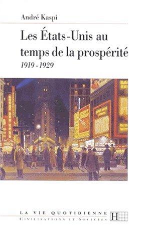 Les Etats-Unis au temps de la prospérité : 1919-1929