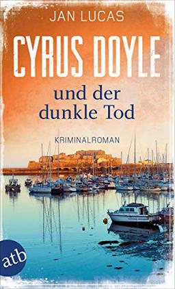 Cyrus Doyle und der dunkle Tod: Kriminalroman (Cyrus Doyle ermittelt, Band 4)