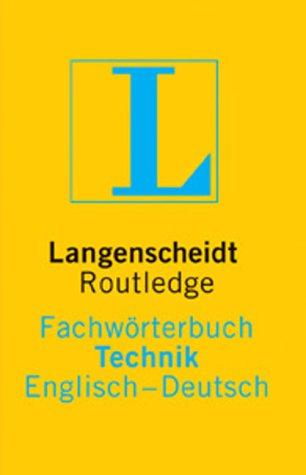 Langenscheidt Routledge Fachwörterbuch Technik, Englisch-Deutsch