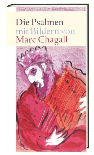 Die Psalmen: mit Bildern von Marc Chagall