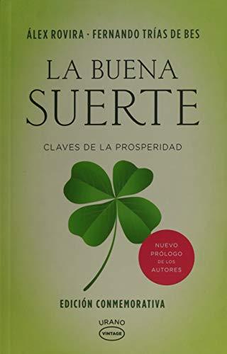 La Buena Suerte: Claves de la prosperidad (Vintage)