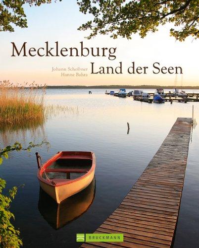 Bildband Mecklenburg Vorpommern. Eine Bilderreise durch das Land der Seen. Die Mecklenburgische Seenplatte in umfassenden Porträts