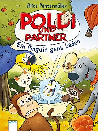 Poldi und Partner (2). Ein Pinguin geht baden